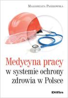Medycyna pracy w systemie ochronie zdrowia w Polsce. Autor: Małgorzata Paszkowska (red. nauk.). SmakLiter.pl Okładka książki Medycyna pracy w systemie ochronie zdrowia w Polsce