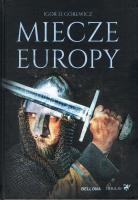 Miecze Europy. Autor: Igor D. Górewicz. SmakLiter.pl Okładka książki Miecze Europy