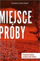 Miejsce próby. Autor: Alex Gyasi. SmakLiter.pl Okładka książki Miejsce próby