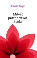 Miłość, partnerstwo i seks. Autor: Engel Renata. SmakLiter.pl Okładka książki Miłość, partnerstwo i seks