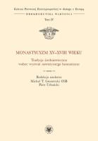 Okładka książki Monastycyzm XV-XVIII w.