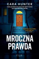 Mroczna prawda. Autor: CARA HUNTER. SmakLiter.pl Okładka książki Mroczna prawda