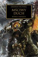 Mściwy Duch. Herezja Horusa. Autor: McNeill Graham. SmakLiter.pl Okładka książki Mściwy Duch. Herezja Horusa