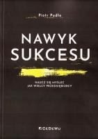 Nawyk sukcesu. Autor: Piotr Pudło. SmakLiter.pl Okładka książki Nawyk sukcesu