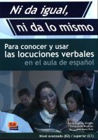 Okładka książki Ni da igual, ni da lo mismo Nivel avanzado (B2) / superior (C1)