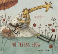 Nie trzeba słów. Autor: Armando Quintero. SmakLiter.pl Okładka książki Nie trzeba słów