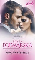Noc w Wenecji. Autor: Folwarska Edyta. SmakLiter.pl Okładka książki Noc w Wenecji