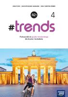 Nowe język niemiecki #Trends 4 podręcznik liceum i technikum. Autor: Kościelniak-Walewska Ewa, Andy Köber. SmakLiter.pl Okładka książki Nowe język niemiecki #Trends 4 podręcznik liceum i technikum