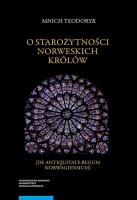 O starożytności norweskich królów. Autor: Teodoryk Mnich, Rutkowski Rafał. SmakLiter.pl Okładka książki O starożytności norweskich królów