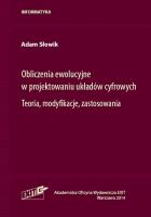 Obliczenia ewolucyjne w projektowaniu układów cyfrowych. Autor: Słowik Adam. SmakLiter.pl Okładka książki Obliczenia ewolucyjne w projektowaniu układów cyfrowych