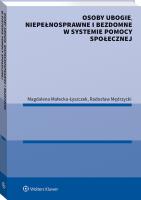 Okładka książki Osoby ubogie niepełnosprawne i bezdomne w systemie pomocy społecznej