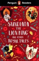 Okładka książki Penguin Readers Level 2: Sundiata the Lion King and Other Royal Tales