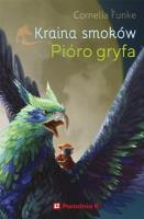 Pióro gryfa. Kraina smoków. Tom 2. Autor: Funke Cornelia. SmakLiter.pl Okładka książki Pióro gryfa. Kraina smoków. Tom 2