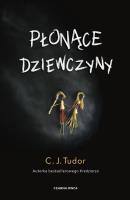 Płonące dziewczyny. Autor: Tudor C.J.. SmakLiter.pl Okładka książki Płonące dziewczyny