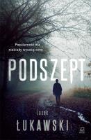 Podszept. Krąg Painera. Tom 2. Autor: Łukawski Jacek. SmakLiter.pl Okładka książki Podszept. Krąg Painera. Tom 2