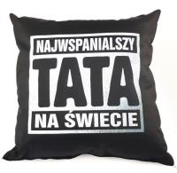 Opakowanie Poduszka czarna. Najwspanialszy Tata na świecie