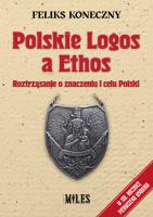 Polskie Logos a Ethos. Autor: Koneczny Feliks. SmakLiter.pl Okładka książki Polskie Logos a Ethos