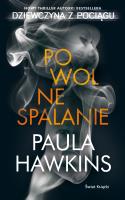 Powolne spalanie. Autor: Hawkins Paula. SmakLiter.pl Okładka książki Powolne spalanie