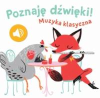 Poznaję dzwięki - Muzyka klasyczna. Autor:   Praca zbiorowa. SmakLiter.pl Okładka książki Poznaję dzwięki - Muzyka klasyczna