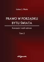 Okładka książki Prawo w porządku bytu świata. Koncepcje i myśli wybrane . Tom 2