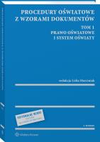 Procedury oświatowe z wzorami dokum.Tom 1 w.3. Autor: Marciniak Lidia. SmakLiter.pl Okładka książki Procedury oświatowe z wzorami dokum.Tom 1 w.3