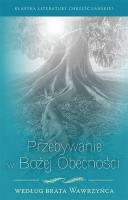 Przebywanie w Bożej obecności wg Brata Wawrzyńca. Autor: Brat Wawrzyniec. SmakLiter.pl Okładka książki Przebywanie w Bożej obecności wg Brata Wawrzyńca