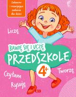 Przedszkole. Bawię się i uczę. Autor: Iwona Baturo. SmakLiter.pl Okładka książki Przedszkole. Bawię się i uczę