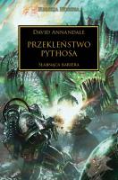 Przekleństwo Pythosa. Herezja Horusa. Autor: David Annandale. SmakLiter.pl Okładka książki Przekleństwo Pythosa. Herezja Horusa