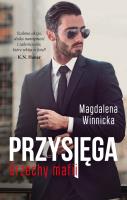 Przysięga. Grzechy mafii. Autor: Winnicka Magdalena. SmakLiter.pl Okładka książki Przysięga. Grzechy mafii