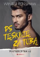 PS. Tęsknię za Tobą T.2. Autor: Winter Renshaw. SmakLiter.pl Okładka książki PS. Tęsknię za Tobą T.2