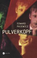 Pulverkopf. Autor: Pasewicz Edward. SmakLiter.pl Okładka książki Pulverkopf