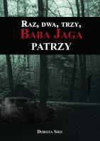 Okładka książki Raz, dwa, trzy, Baba Jaga patrzy