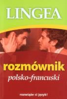 Rozmównik polsko-francuski Lingea. Autor: Opracowanie zbiorowe. SmakLiter.pl Okładka książki Rozmównik polsko-francuski Lingea