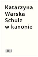 Schulz w kanonie. Autor: Warska Katarzyna. SmakLiter.pl Okładka książki Schulz w kanonie