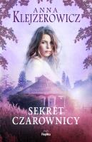 Sekret czarownicy. Autor: Klejzerowicz Anna. SmakLiter.pl Okładka książki Sekret czarownicy