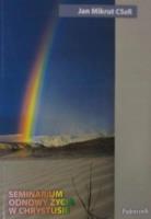 Seminarium odnowy życia w Chrystusie. Podręcznik. Autor: Jan Mikrut CSsR. SmakLiter.pl Okładka książki Seminarium odnowy życia w Chrystusie. Podręcznik