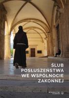 Okładka książki Ślub posłuszeństwa we wspólnocie zakonnej