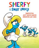 Smerfetka jest takim samym Smerfem jak inne. Smerfy i świat emocji. Autor: Thierry Culliford, Falzar, Antonello Dalena. SmakLiter.pl Okładka książki Smerfetka jest takim samym Smerfem jak inne. Smerfy i świat emocji