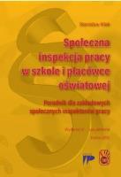 Społeczna inspekcja pracy w szkole i placówce.... Autor: Stanisław Kłak. SmakLiter.pl Okładka książki Społeczna inspekcja pracy w szkole i placówce...