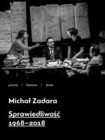 Sprawiedliwość 1968-2018. Autor: Zadara Michał. SmakLiter.pl Okładka książki Sprawiedliwość 1968-2018