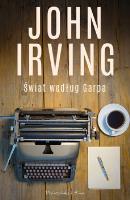Świat według Garpa. Autor: John Irving. SmakLiter.pl Okładka książki Świat według Garpa
