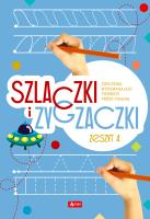 Szlaczki i zygzaczki. Zeszyt 4. Autor: Opracowanie zbiorowe. SmakLiter.pl Okładka książki Szlaczki i zygzaczki. Zeszyt 4