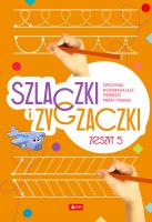 Szlaczki i zygzaczki. Zeszyt 5. Autor: Opracowanie zbiorowe. SmakLiter.pl Okładka książki Szlaczki i zygzaczki. Zeszyt 5