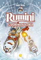 Szronowa kolonia. Rumini. Tom 2. Autor: Judit Berg. SmakLiter.pl Okładka książki Szronowa kolonia. Rumini. Tom 2