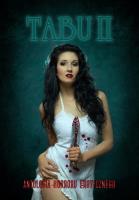 Tabu. Antologia horroru erotycznego cz.2. Autor: praca zbiorowa. SmakLiter.pl Okładka książki Tabu. Antologia horroru erotycznego cz.2