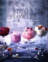 The Art of Edible Flowers. Autor: Sullivan Rebecca. SmakLiter.pl Okładka książki The Art of Edible Flowers