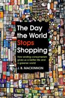 The Day the World Stops Shopping. Autor: Mackinnon J.B.. SmakLiter.pl Okładka książki The Day the World Stops Shopping