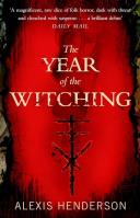 The Year of the Witching. Autor: Henderson	 Alexis. SmakLiter.pl Okładka książki The Year of the Witching