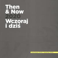 Then and now 2020 Wczoraj i Dziś. Autor: Opracowanie zbiorowe. SmakLiter.pl Okładka książki Then and now 2020 Wczoraj i Dziś