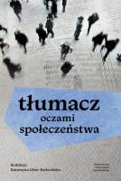 Tłumacz oczami społeczeństwa. Autor: Opracowanie zbiorowe. SmakLiter.pl Okładka książki Tłumacz oczami społeczeństwa